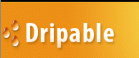 Dripable